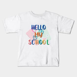 HELLO MY SCHOOL Kids T-Shirt